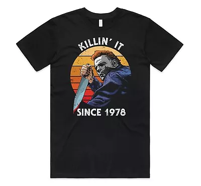 Buy Killin' It Since 1978 T-shirt Tee Funny Michael Myers Halloween Movie Gift • 11.99£