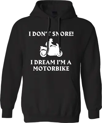 Buy I Don't Snore Hoodie I Dream I'M A Motorbike Ride Biker Motorcycle Race Gifts • 13.99£