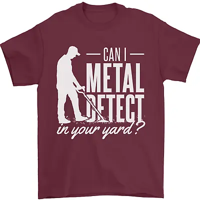 Buy Can I Metal Detect In Your Yard Detecting Mens T-Shirt 100% Cotton • 8.49£
