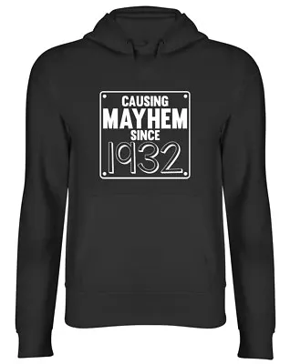 Buy Causing Mayhem Since 1932 Birthday Mens Womens Ladies Unisex Hoodie Hooded Top • 17.99£