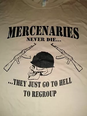 Buy * Mercenaries Never Die T-shirt Large Brand New Sand • 7.99£