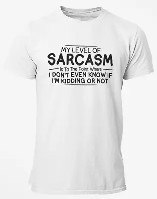 Buy Funny Sarcasm T-shirt My Level Of Sarcasm Humour Gift Tee White Size L • 9.99£