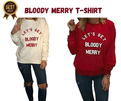 Buy Let's Get Bloody Merry Slogan Jumper | Women's Top Christmas Sweatshirt New • 17£