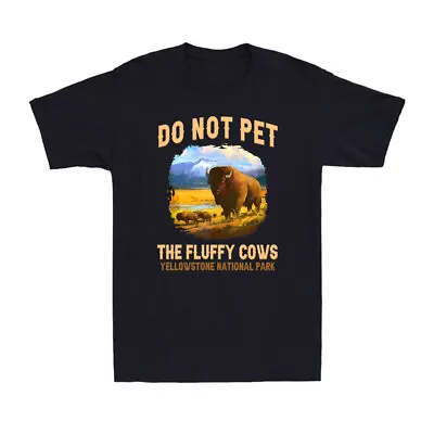 Buy Do Not Pet The Fluffy Cows Yellowstone National Park Vintage Men's T-Shirt • 16.99£