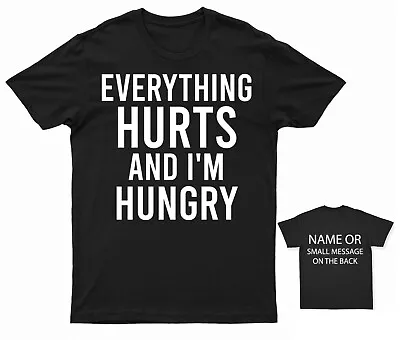 Buy Everything Hurts And I'm Hungry T-Shirt  Marathon Endurance  Track And Field Rac • 15.95£
