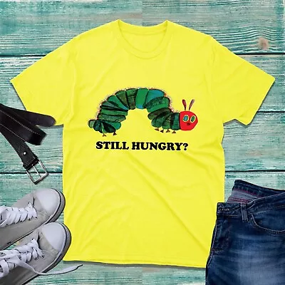 Buy Still Hungry Caterpillar T-shirt World Book Day Funny Caterpillar Book Worm Top • 9.99£