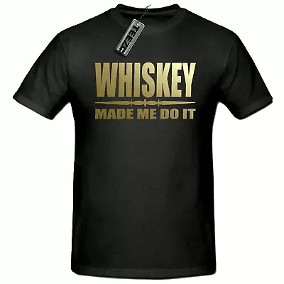 Buy Gold Whiskey Made Me Do It T Shirt, Mens Funny T Shirt, Fun T Shirt, Dad Gift • 9.75£