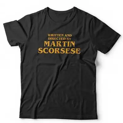 Buy Written And Directed By Martin Scorsese Tshirt Unisex Movie Film Gangster • 13.99£