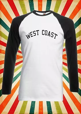 Buy West Coast Novelty Cool Funny Men Women Long Short Sleeve Baseball T Shirt 926 • 9.95£