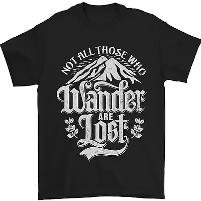 Buy Not All Those Who Wander Are Lost Trekking Mens T-Shirt 100% Cotton • 8.49£