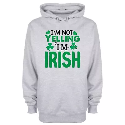 Buy I'm Not Yelling, I'm Irish Funny St Patricks Day Printed Hoodie • 23.95£