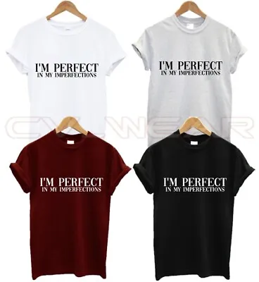 Buy I'm Perfect In My Imperfections T Shirt Everyones Special Self Love Gift Present • 6.99£