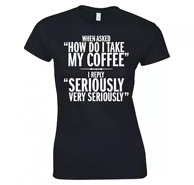Buy Funny  Serious Coffee Drinkers  Ladies Skinny Fit T-shirt • 12.99£