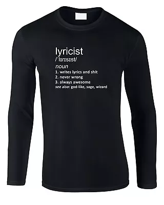 Buy Lyricist Men's Long Sleeve T-Shirt Definition Gift Band Lyrics Song Singer Music • 15.99£