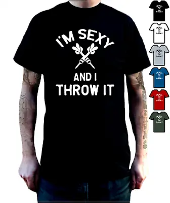 Buy Darts T-Shirt I'm Sexy And I Throw It Funny T Shirt For Darts Enthusiasts. • 12.99£