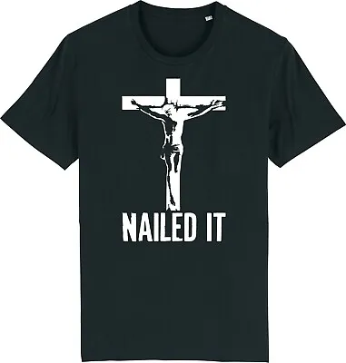 Buy NAILED IT TShirt - Jesus God Cross Crucified Religious Atheist Funny T-Shirt • 9.95£