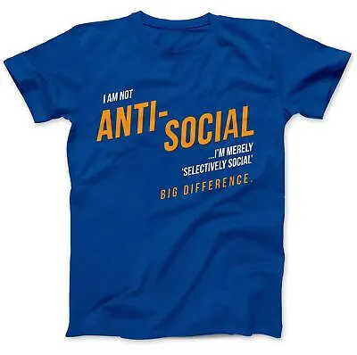 Buy I'm Not Anti-Social T-Shirt 100% Premium Cotton Moody Teenager Gift Present • 14.97£