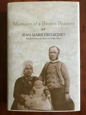 Buy Memoirs Of A Breton Peasant, French Social History, Jean-Marie Deguignet, HCDJ • 17.69£