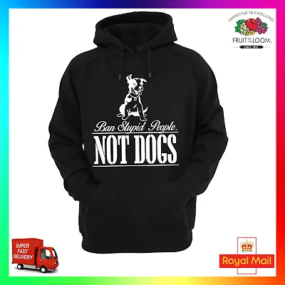Buy Ban Stupid People Not Dogs Hoodie Funny Xmas Cute Pet Puppy Smart Hoody End BSL • 24.99£