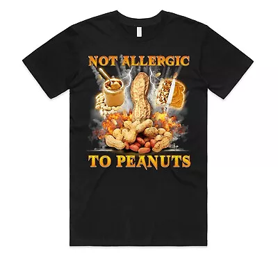 Buy Not Allergic To Peanuts T-shirt Top Funny Meme Diet Nuts Nut Gift Unisex • 11.99£