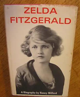 Buy Zelda Fitzgerald: Biography. 1970. Vg/vg. Nancy Milford. Vg/vg. • 15£