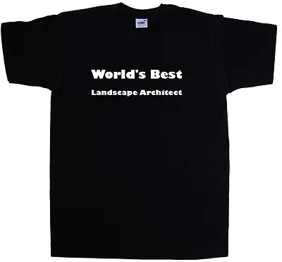 Buy World's Best Landscape Architect T-Shirt • 8.99£