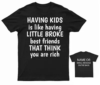 Buy Having Kids Is Like Having Broke Best Friends Mother Mothers Day T-Shirt • 12.95£