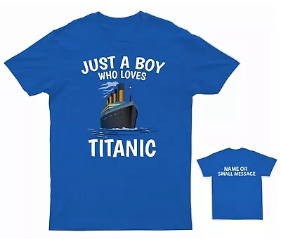 Buy Just A Boy Who Loves Titanic Graphic Nautical Kids T-Shirt • 10.95£