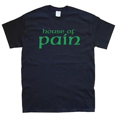 Buy HOUSE OF PAIN New T-SHIRT Sizes S M L XL XXL Colours Black Irish Green • 15.59£