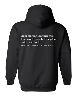 Buy Dear Person Behind Me Love From Cool Men Women Unisex Top Hoodie Sweatshirt 2869 • 17.95£