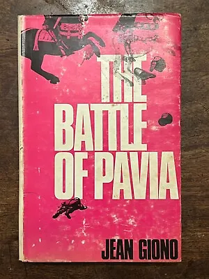 Buy Jean Giono: The Battle Of Pavia -First UK Edition, Peter Owen 1965 Hardback Book • 17.95£