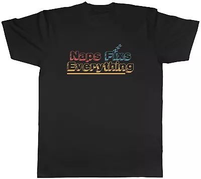 Buy Naps Fixs Everything Mens T-Shirt Lazing Snooze Rest Sleep Tee Gift • 9.99£
