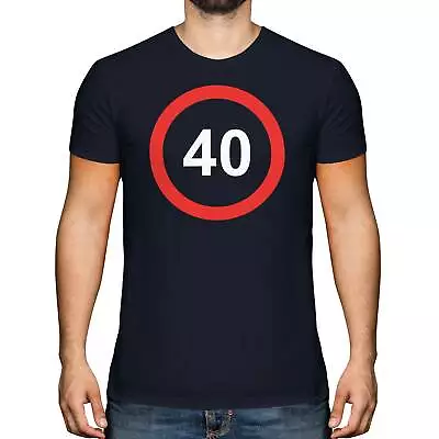 Buy 40 Speed Limit Funny 40th Birthday Gift For Men T-shirt Top Present Years Old • 9.95£