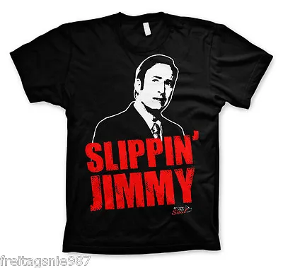 Buy Better Call Saul Slippin 'JIMMY T-Shirt Cotton Officially Licensed • 27.77£