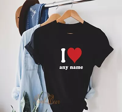 Buy I Love, Heart Custom Text Unisex T Shirt Personalised Name Men/women Boyfriend • 10.50£