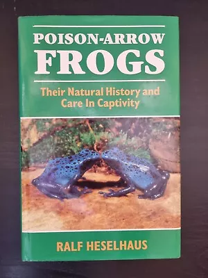 Buy Poison Arrow Frogs Heselhaus 1992 First Edition Hardback Dust Jacket (Mar24) • 15£