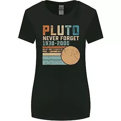 Buy Pluto Never Forget Space Planet Astronomy Womens Wider Cut T-Shirt • 9.99£