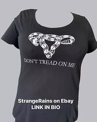 Buy DON’T TREAD ON ME T Shirt Ladies Sz. (L) Alternative Feminist Equality Invlusion • 20.44£