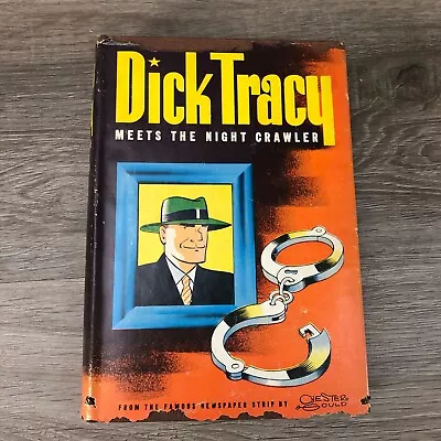 Buy Dick Tracy Meets The Night Crawler By Chester Gould 1945 Hardcover W Dust Jacket • 10.88£