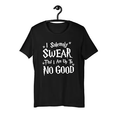 Buy Solemnly Swear That I Am Up To No Good T Shirt Harry Potter Men Women Kids Top • 9.99£