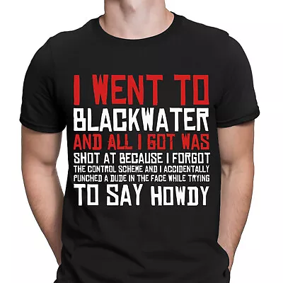 Buy Video Game I Went To Blackwater Cowboy Gaming Inspired Gift Mens T-Shirts #NED • 13.49£