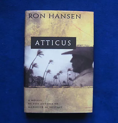 Buy ATTICUS SIGNED By RON HANSEN 1st Edition In Jacket • 27.63£