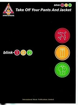 Buy "Take Off Your Pants And Jacket": (Guitar Tab) By Blink 182 Paperback • 16.97£