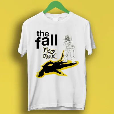 Buy The Fall Fiery Jack Punk Rock Retro Music Gift Top Tee T Shirt P1799 • 7.35£