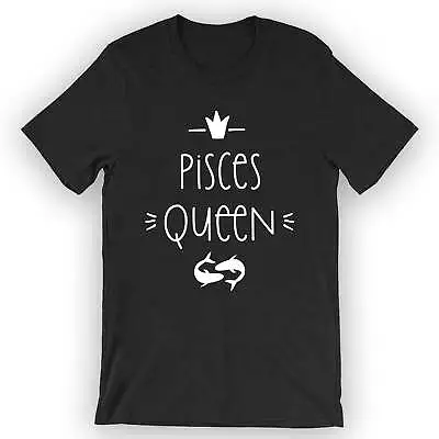 Buy Unisex Pisces Queen T-Shirt Pisces Zodiac • 23.09£