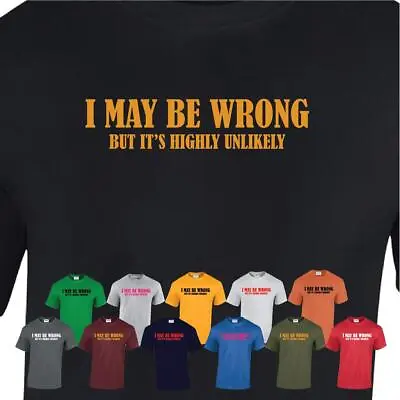 Buy Sarcastic Sarcasm Mens T Shirts I May Be Wrong Funny Tshirt Slogans Novelty Joke • 11.99£