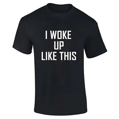 Buy Mens I Woke Up Like This Casual Boys Lot Comic Summer Lot Printed T Shirt • 9.99£