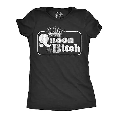 Buy Womens Queen Bitch Tshirt Funny Sarcastic Tee For Ladies • 13.23£