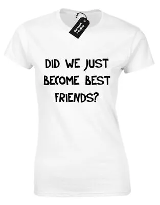 Buy Did We Just Become Best Friends Funny Step Brothers Ladies T Shirt Tee S-xxl • 7.99£