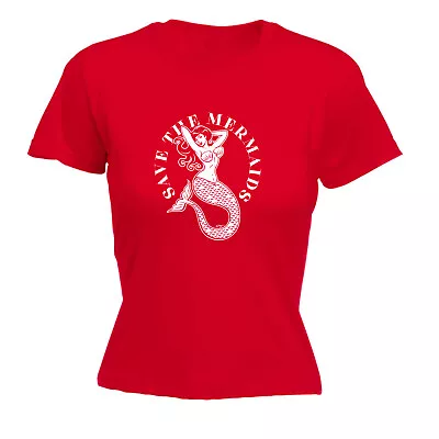 Buy Save The Mermaids - Womens T Shirt Funny T-Shirt Novelty Gift Tshirt • 12.95£